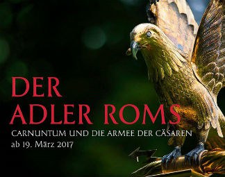 Carnuntum und die Armee der Cäsaren: Ab 19. März 2017